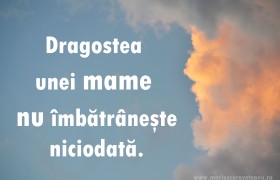 dragostea unei mame nu imbatrasneste